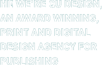 HI! WE’RE QU DESIGN, AN